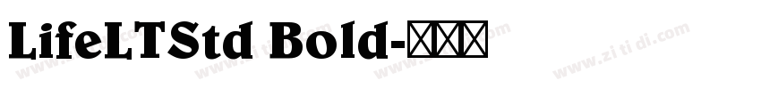 LifeLTStd Bold字体转换